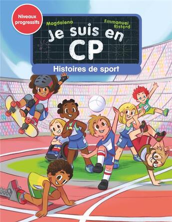 Couverture du livre « Je suis en CP : Histoires de Sport » de Emmanuel Ristord et Magdalena aux éditions Pere Castor