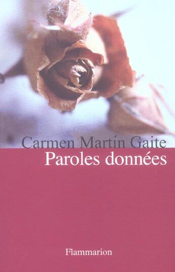 Couverture du livre « Paroles donnees » de Carmen Martin Gaite aux éditions Flammarion