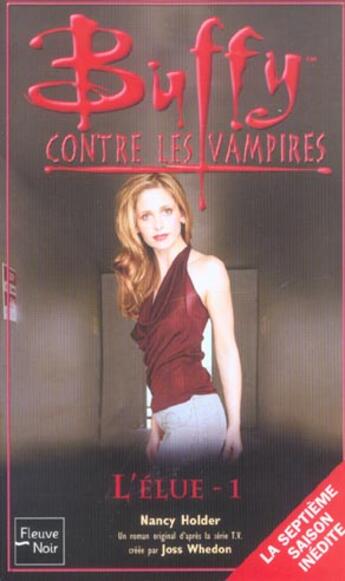 Couverture du livre « Buffy contre les vampires Tome 42 : l'élue Tome 1 » de Holder Nancy aux éditions Fleuve Editions