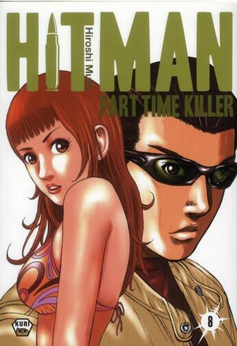 Couverture du livre « Hitman - part time killer Tome 8 » de Hiroshi Muto aux éditions Ankama