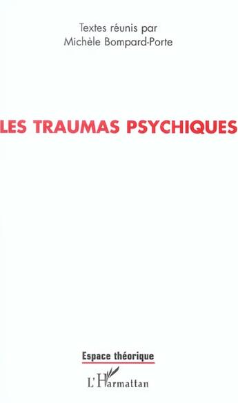Couverture du livre « Les traumas psychiques » de Bompard-Porte M. aux éditions L'harmattan