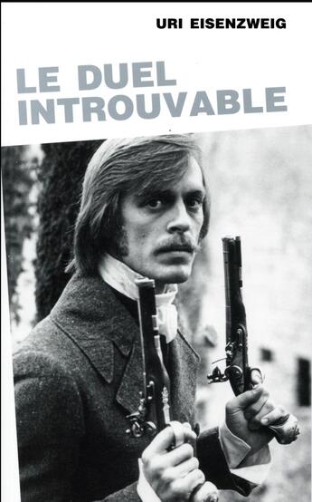 Couverture du livre « Le duel introuvable » de Uri Eisenzweig aux éditions Pu De Vincennes