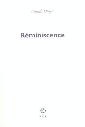 Couverture du livre « Reminiscence - (1980-1990) » de Claude Ollier aux éditions P.o.l