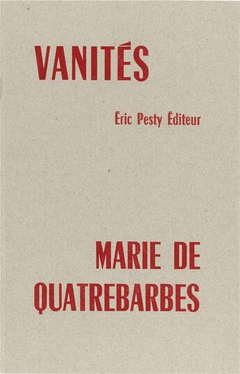 Couverture du livre « Vanités » de Marie De Quatrebarbes aux éditions Eric Pesty