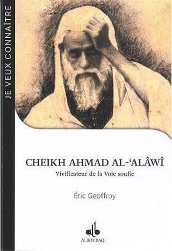 Couverture du livre « Cheikh ahmad al-alawi » de Eric Geoffroy aux éditions Albouraq