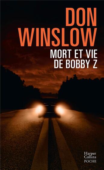 Couverture du livre « Mort et vie de Bobby Z » de Don Winslow aux éditions Harpercollins