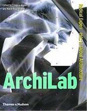 Couverture du livre « Archilab Radical Experiments (Hardback) /Anglais » de Migayrou aux éditions Thames & Hudson