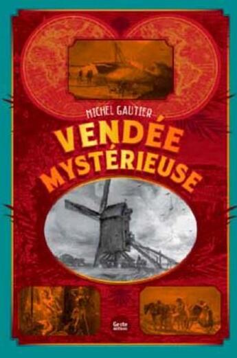 Couverture du livre « Vendée mystérieuse » de Michel Gautier aux éditions Geste