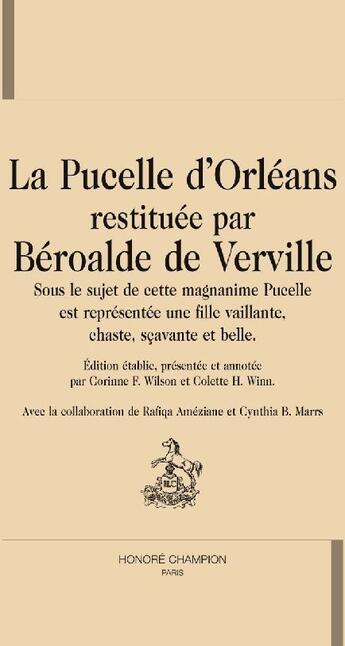 Couverture du livre « La pucelle d'Orléans » de Francois Beroalde De Verville et Corinne F. Wilson et Colette H. Winn aux éditions Honore Champion