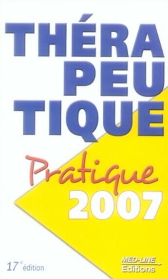 Couverture du livre « Thérapeutique pratique 2007 » de Serge Perrot aux éditions Med-line