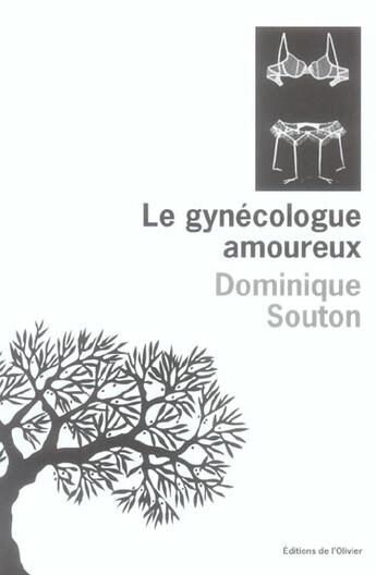 Couverture du livre « Le gynécologue amoureux » de Dominique Souton aux éditions Editions De L'olivier