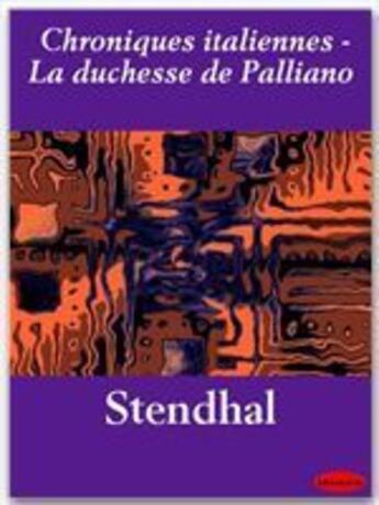Couverture du livre « Chroniques italiennes ; la duchesse de Palliano » de Stendhal aux éditions Ebookslib
