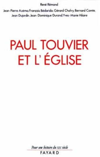 Couverture du livre « Paul Touvier et l'église » de Rene Remond aux éditions Fayard