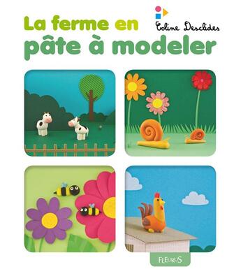 Couverture du livre « La ferme en pâte à modeler » de Coline Desclides aux éditions Fleurus