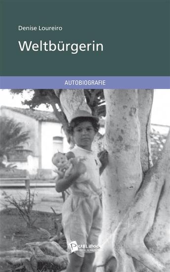 Couverture du livre « Weltbürgerin » de Denise Loureiro aux éditions Publibook