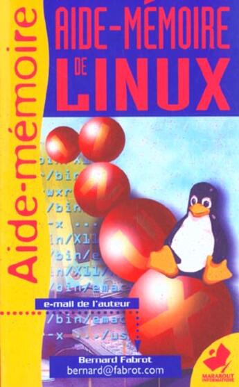 Couverture du livre « Informatique ; Aide-Memoire De Linux » de Bernard Fabrot aux éditions Marabout