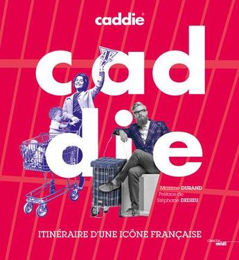Couverture du livre « Caddie ; itinéraire d'une icône » de Maxime Durand aux éditions Cherche Midi