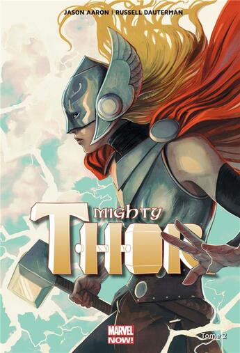 Couverture du livre « Mighty Thor t.2 : qui détient le marteau ? » de Jason Aaron et Russell Dauterman aux éditions Panini