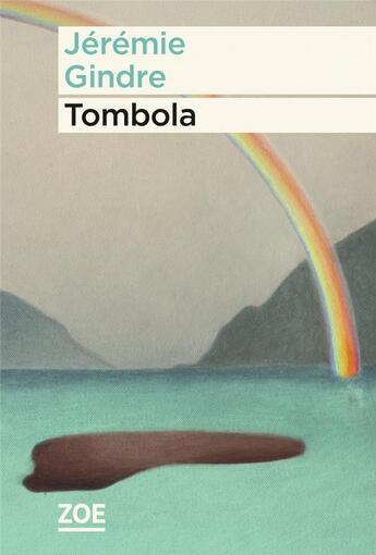 Couverture du livre « Tombola » de Jeremie Gindre aux éditions Zoe