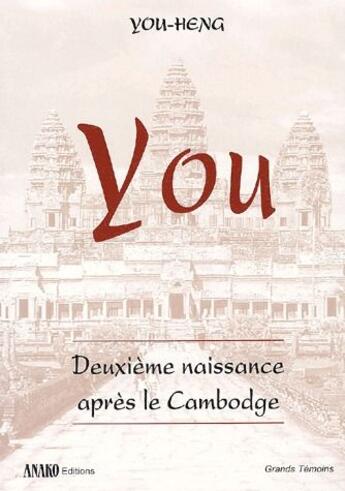 Couverture du livre « You ; deuxième naissance après le Cambodge » de You Heng aux éditions Anako