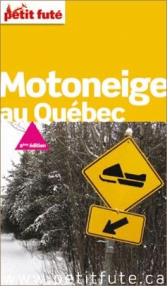 Couverture du livre « GUIDE PETIT FUTE ; THEMATIQUES ; motoneige au Québec (édition 2011) » de  aux éditions Le Petit Fute