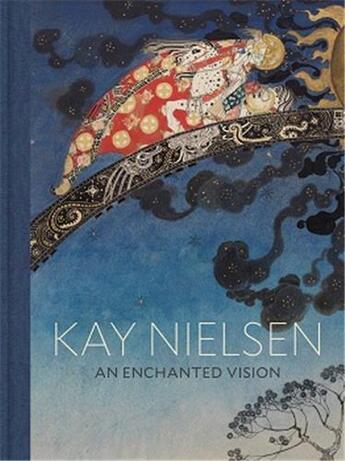 Couverture du livre « Kay Nielsen : an enchanted vision » de Kay Nielsen et Alison Luxner et Meghan Melvin aux éditions Mfa