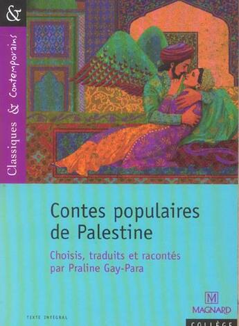 Couverture du livre « Contes populaires de Palestine » de Praline Gay-Para aux éditions Magnard