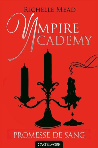 Couverture du livre « Vampire Academy Tome 4 » de Richelle Mead aux éditions Castelmore