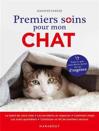 Couverture du livre « Premiers soins pour mon chat » de Jennifer Parker aux éditions Marabout