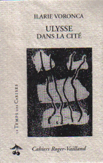 Couverture du livre « Ulysse dans la cite » de Ilarie Voronca aux éditions Le Temps Des Cerises