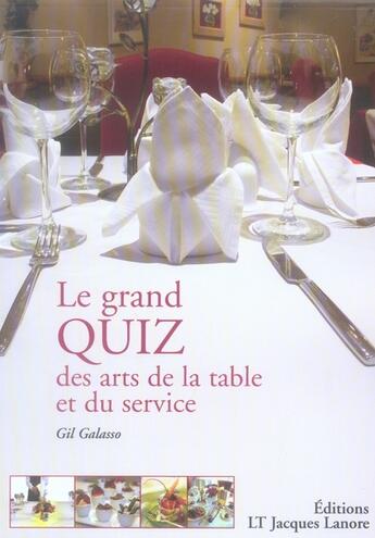 Couverture du livre « Le grand quiz des arts de la table et du service » de Gil Galasso aux éditions Delagrave
