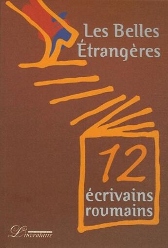 Couverture du livre « Les belles étrangères ; 12 écrivains roumains » de  aux éditions L'inventaire