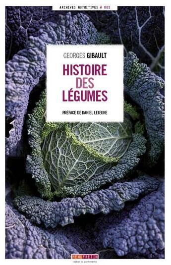 Couverture du livre « Histoire des légumes » de Georges Gibault aux éditions Menu Fretin