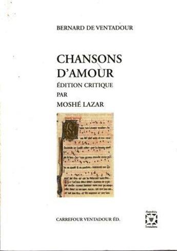 Couverture du livre « Chansons d'amour » de Bernard De Ventadour aux éditions Carrefour Ventadour