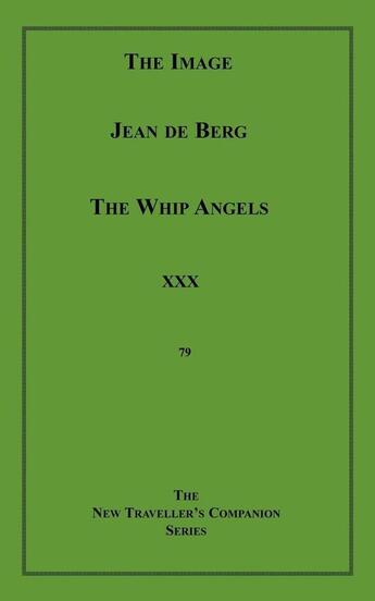Couverture du livre « The Image/The Whip Angels » de Pauline Reage et Jean De Berg aux éditions Epagine