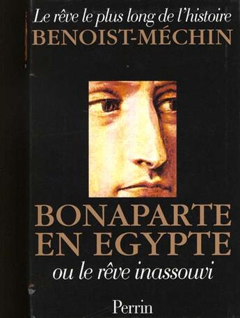 Couverture du livre « Bonaparte En Egypte » de Jacques Benoist-Mechin aux éditions Perrin
