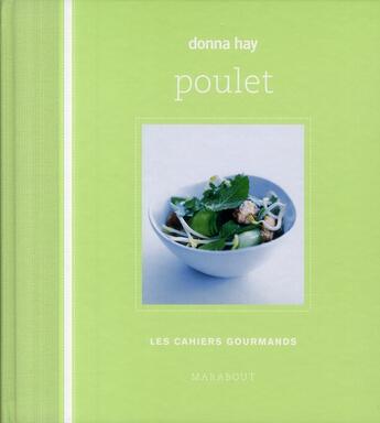Couverture du livre « Les cahiers gourmands ; poulet » de Donna Hay aux éditions Marabout