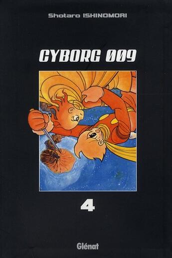 Couverture du livre « Cyborg 009 Tome 4 » de Shotaro Ishinomori aux éditions Glenat