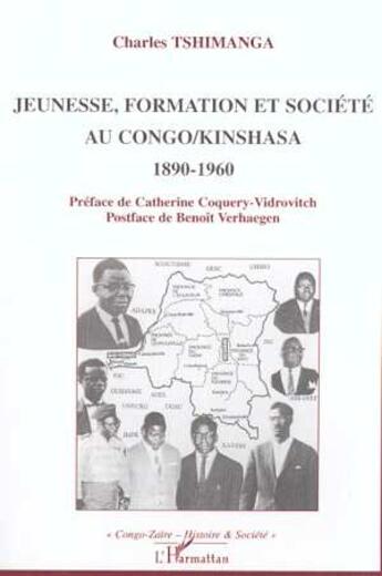 Couverture du livre « Jeunesse, formation et societe au congo/kinshasa 1890-1960 » de Charles Tshimanga aux éditions L'harmattan