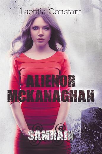 Couverture du livre « Aliénor Mckanaghan ; Samhain » de Constant Laetitia aux éditions Bookelis