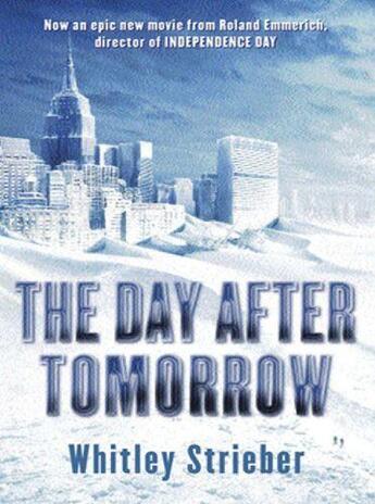 Couverture du livre « The Day After Tomorrow » de Whitley Strieber aux éditions Orion Digital