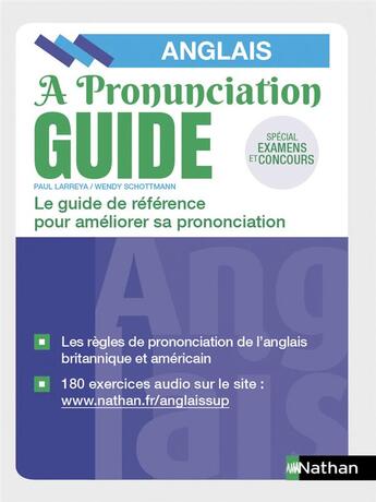 Couverture du livre « A pronunciation guide ; bien prononcer l'anglais (édition 2019) » de Paul Larreya aux éditions Nathan