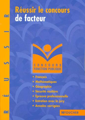Couverture du livre « Reussir Le Concours De Facteur » de Olivier Berthou aux éditions Foucher