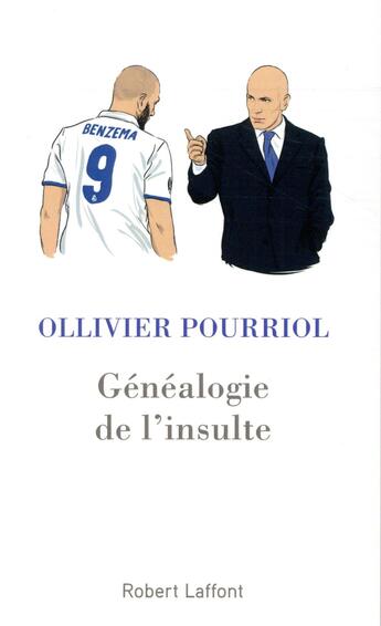Couverture du livre « Généalogie de l'insulte » de Ollivier Pourriol aux éditions Robert Laffont