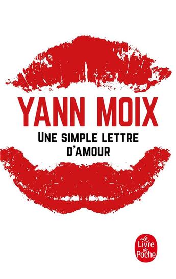 Couverture du livre « Une simple lettre d'amour » de Yann Moix aux éditions Le Livre De Poche