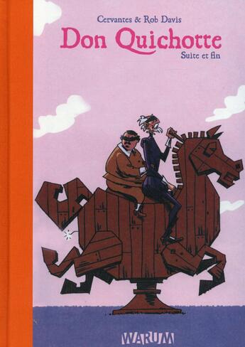 Couverture du livre « Don Quichotte Tome 2 ; suite et fin » de Miguel De Cervantes Saavedra et Rob Davis aux éditions Warum