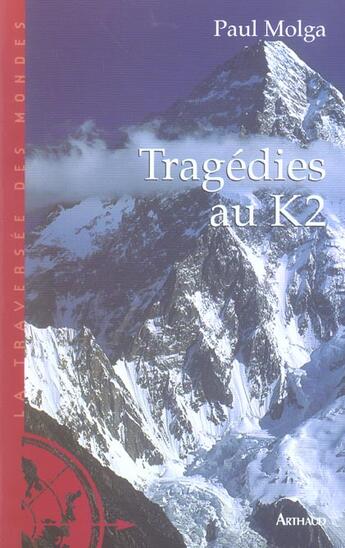 Couverture du livre « Tragédies au K2 » de Paul Molga aux éditions Arthaud