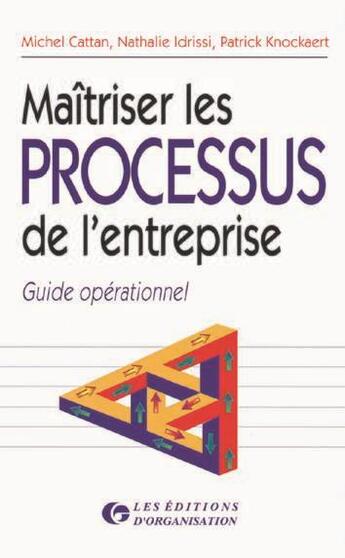 Couverture du livre « Maitris Les Proces Entrep » de Michel Cattan aux éditions Organisation