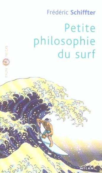 Couverture du livre « Petite philosophie du surf » de Schiffter-F aux éditions Milan