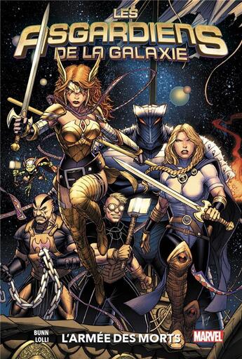 Couverture du livre « Les Asgardiens de la galaxie t.1 : l'armée des morts » de Cullen Bunn et Matteo Lolli aux éditions Panini
